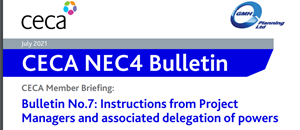 NEC4 CECA Bulletin No 7: Instructions from Project Managers and associated delegation of powers NEC4 CECA Bulletin No 7: Instructions from Project Managers and associated delegation of powers
