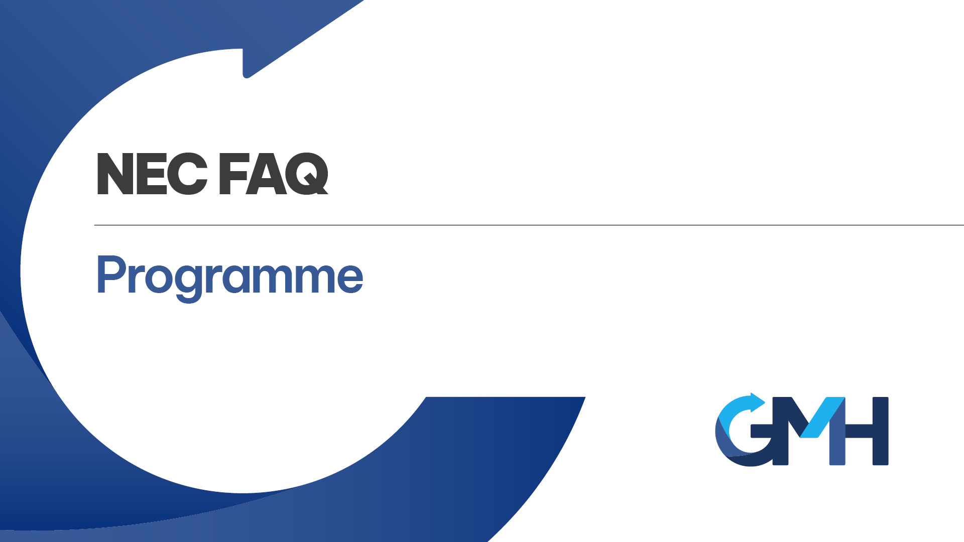 FAQ: NEC Programme - NEC FAQs