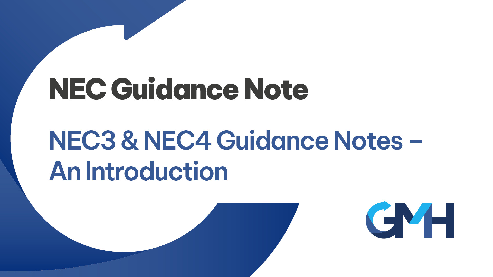 NEC3 and NEC4 Guidance Notes – An Introduction